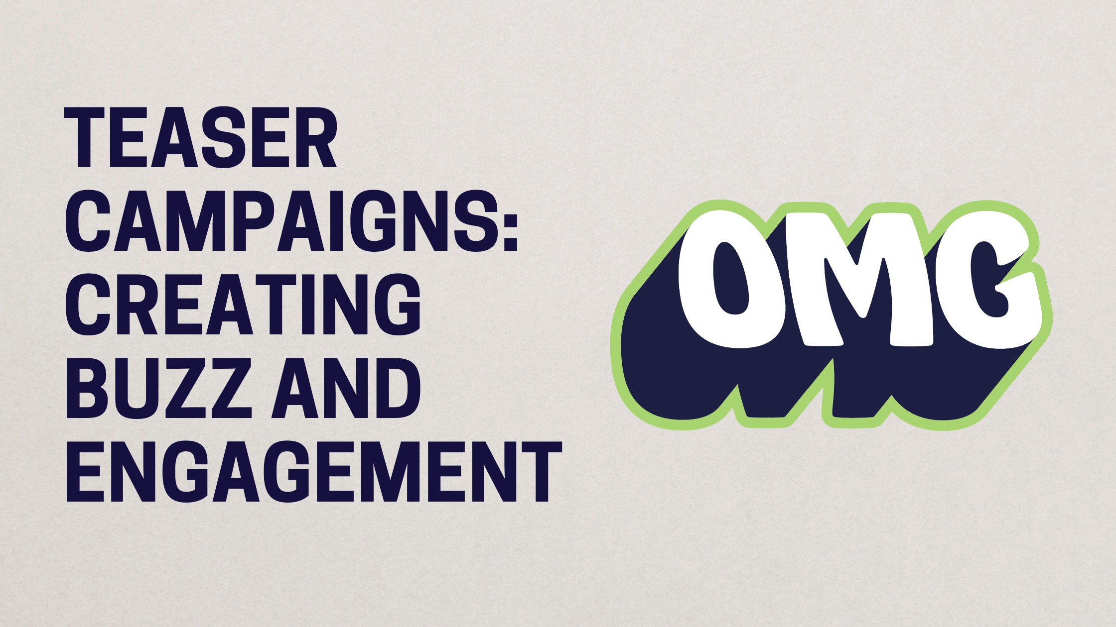 Teaser Campaigns: Creating Buzz and Engagement